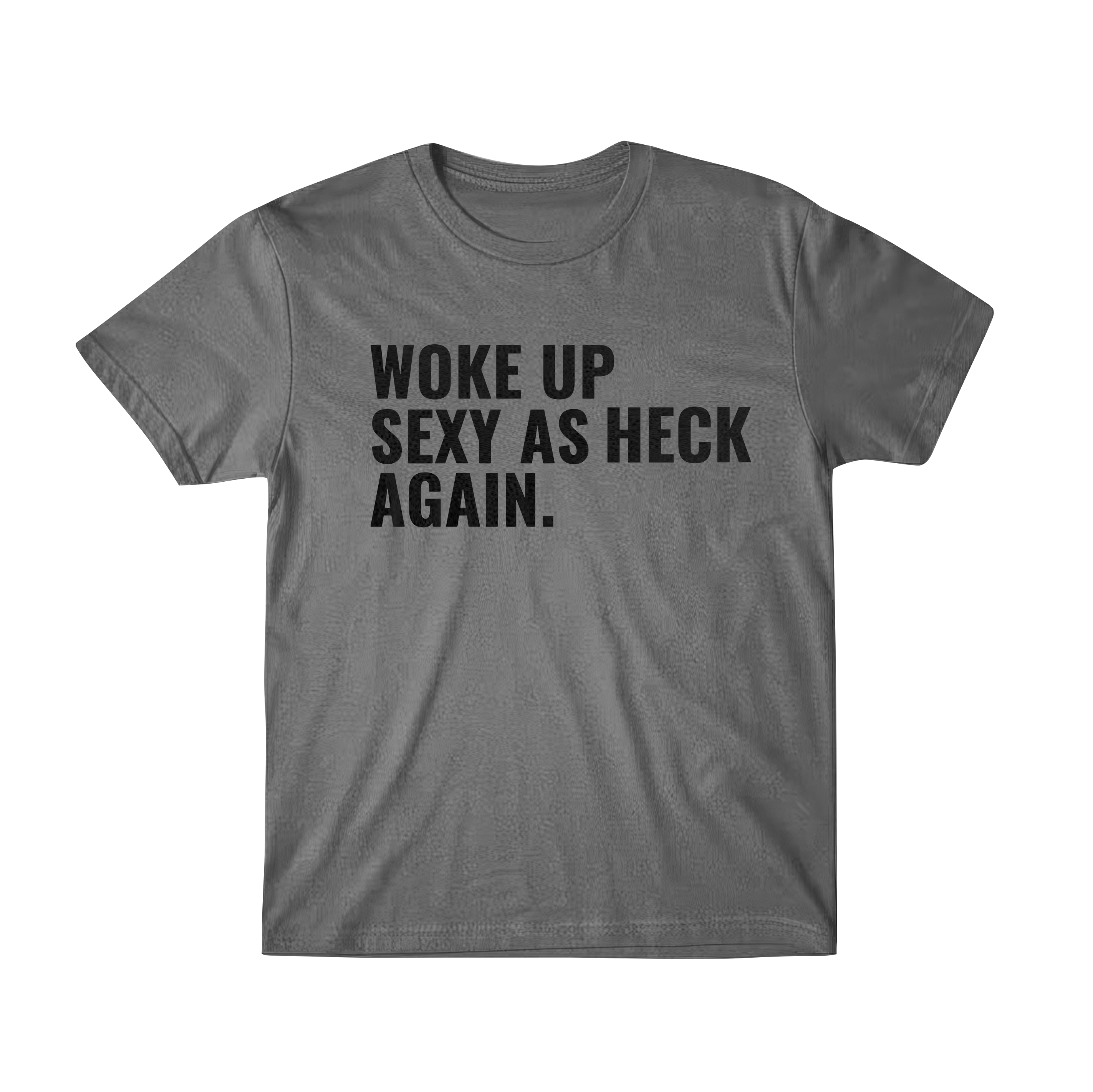 Sexy as Heck Tee Grey